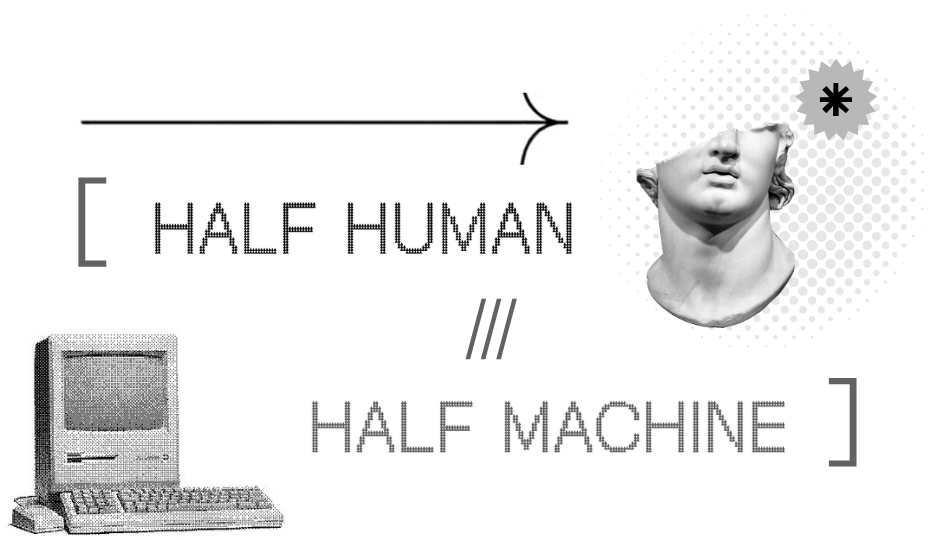 Half Human Half Machine — a monochrome editorial collage combining a classical bust and vintage Macintosh to represent human meaning and machine intelligence.